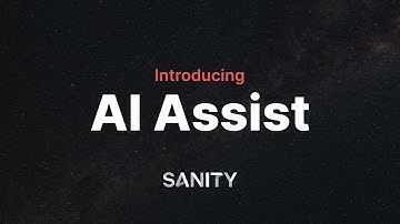 Announcing Sanity AI Assist