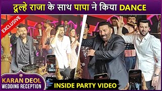 Exclusive Inside Party: Papa Sunny Deol \& Karan Deol Set Stage On Fire