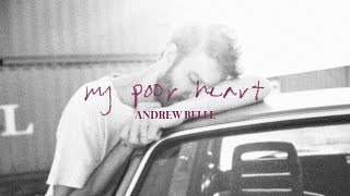 Watch Andrew Belle My Poor Heart video