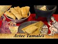 Unwrapping Aztec Tamales | The Tamale Wars