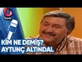 Aytun altndal  1999 ylnda dnyay ynetenler toplants  kim ne demi  2001