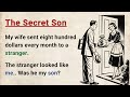 Learn English through Stories Level 3 ⭐ The Secret Son - Improve your English | English Audio Story