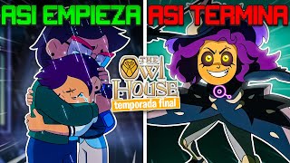 ASI EMPIEZA Y TERMINA THE OWL HOUSE (TEMPORADA FINAL)