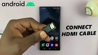How To Connect HDMI Cable To Android Phone