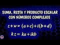 2. Suma, resta y producto escalar con números complejos