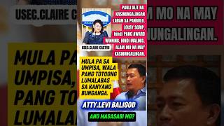 Attorny Levi Baligod Umpisa Pa Lang Daw Ay Sinungaling Na Si Usec Claire Castro shorts