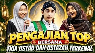 SERMON WITH 3 FAMOUS ISLAMIC SCHOLARS HJ. MUMPUNI HANDAYAYEKTI, ULINNUHA & NING UMI LAILA