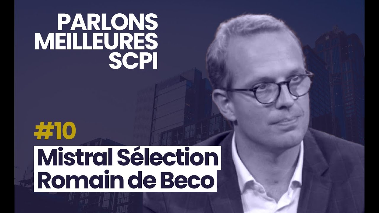 Mistral Sélection est-elle la meilleure SCPI de 2024 ?
