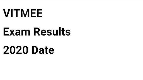 VITMEE Exam Results 2020 Date