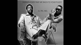 Distant Lover Take Me Back To Your Place