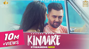 Kinaare (Full Video) Sharry Mann | Satpal Dhaliwal | Latest Punjabi Songs 2021 | New Punjabi Songs