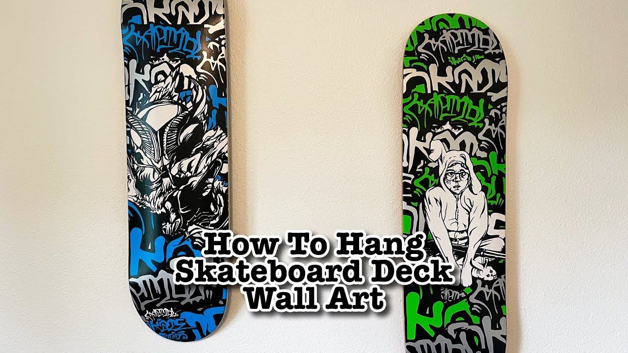 How To Hang Skateboard Deck As Wall Art YouTube how-to-hang-skateboard-deck-as-wall-art-youtube