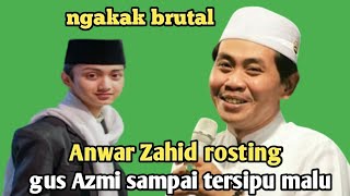 Download Lagu Kh Anwar Zahid terbaru - Anwar Zahid rosting Gus Azmi sampai tersipu malu  MP3