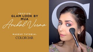Festive Glam Makeup look - Makeup Tutorial by MUA Anchal Verma | Colorbar Cosmetics