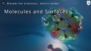 Blender for Scientists - Atomic Nodes: Working with Molecules in Blender 4.2+ (MN Has Double Bonds!) Rendering Molecules In Blender