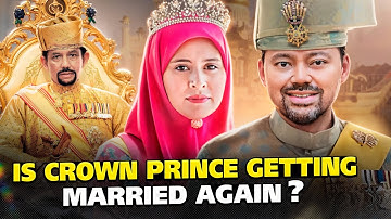 De kroonprins van Brunei mag nog een vrouw nemen. Zal de kroonprinses dit kunnen accepteren?