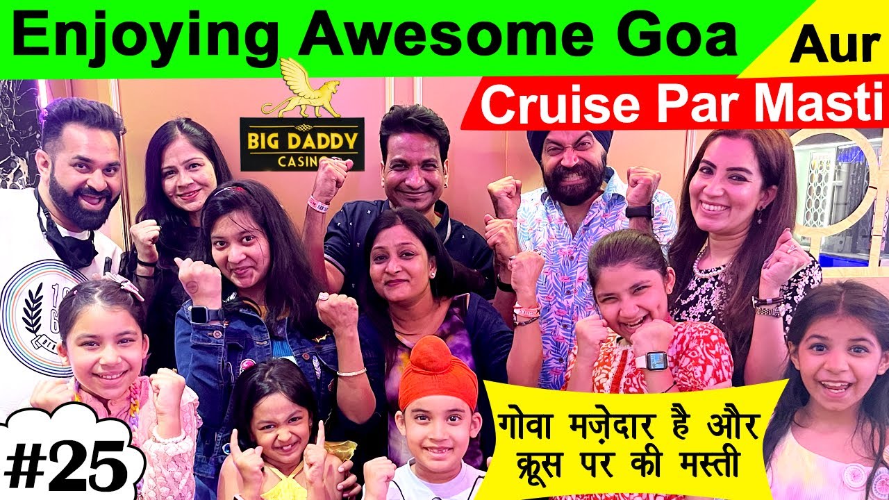 Enjoying Awesome Goa & Cruise Pe Masti with@Harpreet SDCand @Ramneek Singh 1313 | Cute Sisters VLOGS
