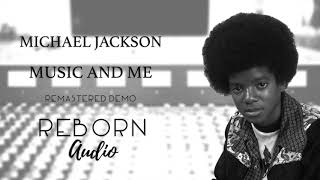 Michael Jackson - Music and Me (Remastered Demo)