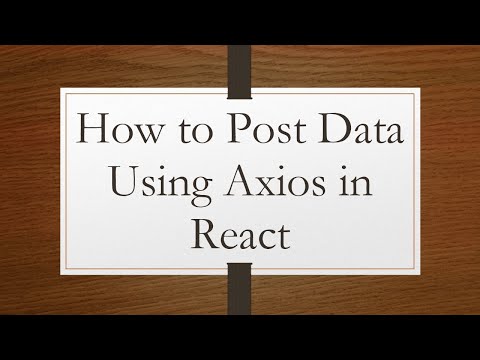 How to Post Data Using Axios in React