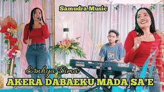 Akera Dabaeku Mada  Cover   Ernhya Bima  Samudra  