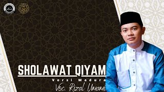 Sholawat Qiyam (Versi Madura) - Rizal Umami
