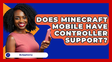 Does Minecraft Mobile Have Controller Support? - Be App Savvy