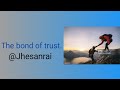 "The Bond of Trust"
