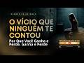 O VÍCIO QUE NINGUÉM TE CONTOU — Por Que Você Ganha e Perde, Ganha e Perde