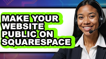 How to Make Your Website Public on Squarespace (Updated 2025)