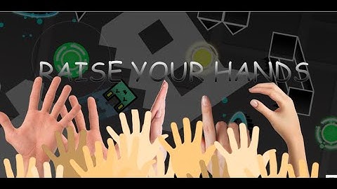 RAISE YOUR HANDS (LAYOUT)