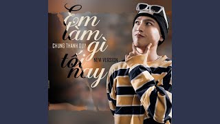 Video thumbnail of "Chung Thanh Duy - Em Làm Gì Tối Nay"