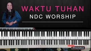 Waktu Tuhan - NDC Worship | Belajar Piano Rohani