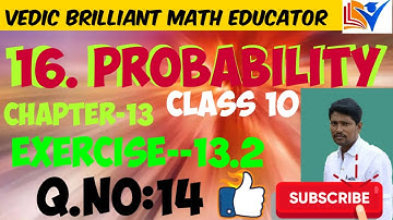 16. QUESTION NO:14 //EXERCISE-13.2//  PROBABILITY// CHAPTER-13 //TS and AP, CBSE// CLASS-10, MATHS