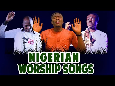 5 Hours Nigerian Gospel Music MIXTAPE Collection of Popular Nigerian Music