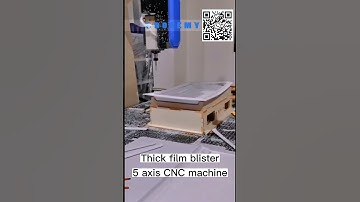 five-axis CNC machining for thick film blister