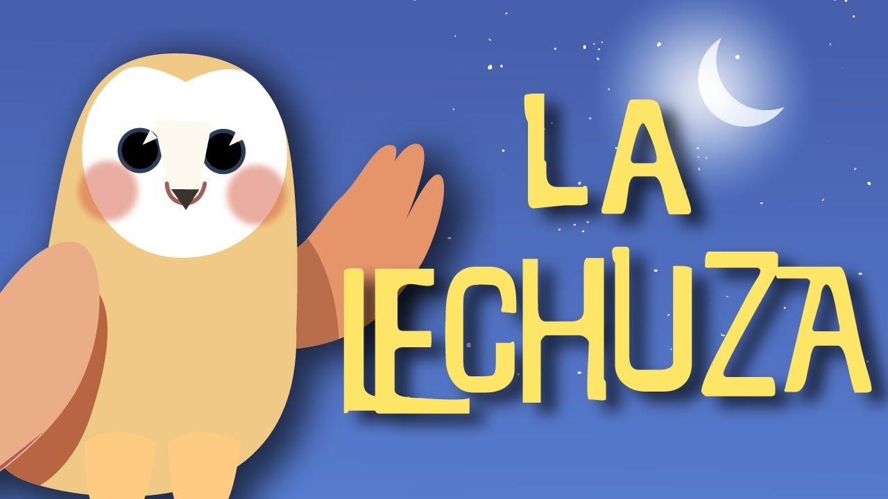 Letra De La Cancion De La Lechuza www.youtube.com