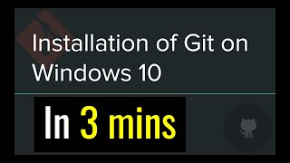 Installation of Git on windows 10