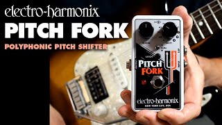 ElectroHarmonix Pitch Fork Polyphonic Pitch Shifter Pedal (Demo by Bill Ruppert)