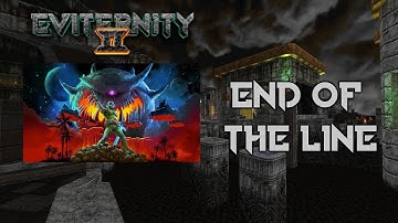 End of the Line - Eviternity II OST (MAP02)