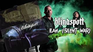 Watch Blindspott Ilah silent War video