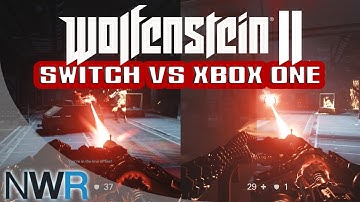 Wolfenstein 2: Switch VS Xbox One Graphics Comparison (Direct Feed)