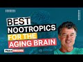 Best Nootropics for the Aging Brain