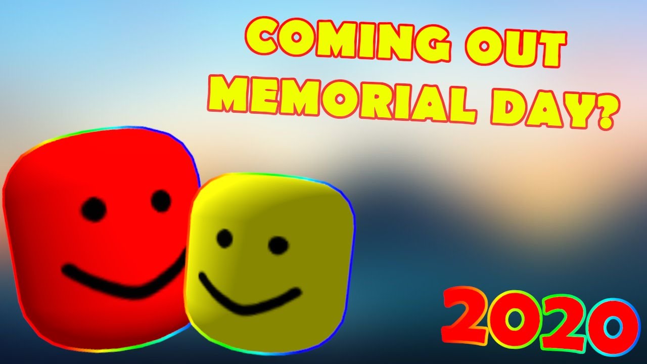 Is Bighead Coming Out Memorial Day Sale 2020 Roblox Predictions Youtube - ok who let roblox release bighead