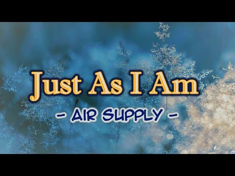 Just As I Am - KARAOKE VERSION - Air Supply