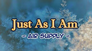 Just As I Am - KARAOKE VERSION - Air Supply