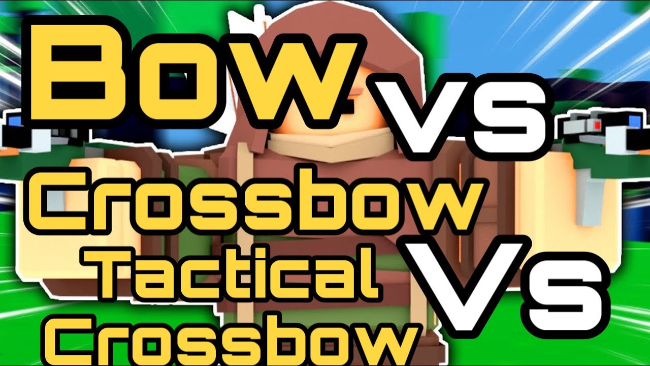 Bow VS Crossbow VS Tactical Crossbow Roblox Bedwars YouTube