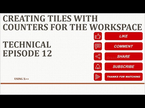 Episode 12 Creating Tiles with Counters in Dynamics 365 Finance and ...