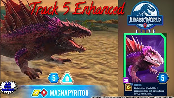 MAGNAPYRITOR - Enhancement Track 5 Reactive -First Look! Jurassic World Alive beta