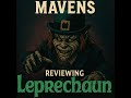 Horror Movie Mavens: Episode 21- Leprechaun Review