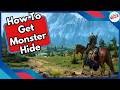 How To Get Monster Hide in Witcher 3